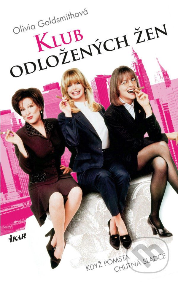 E-kniha: Klub odložených žen (Olivia Goldsmith). Ikar CZ, 2017 E-kniha: Klub odložených žen (Olivia Goldsmith). Ikar CZ, 2017