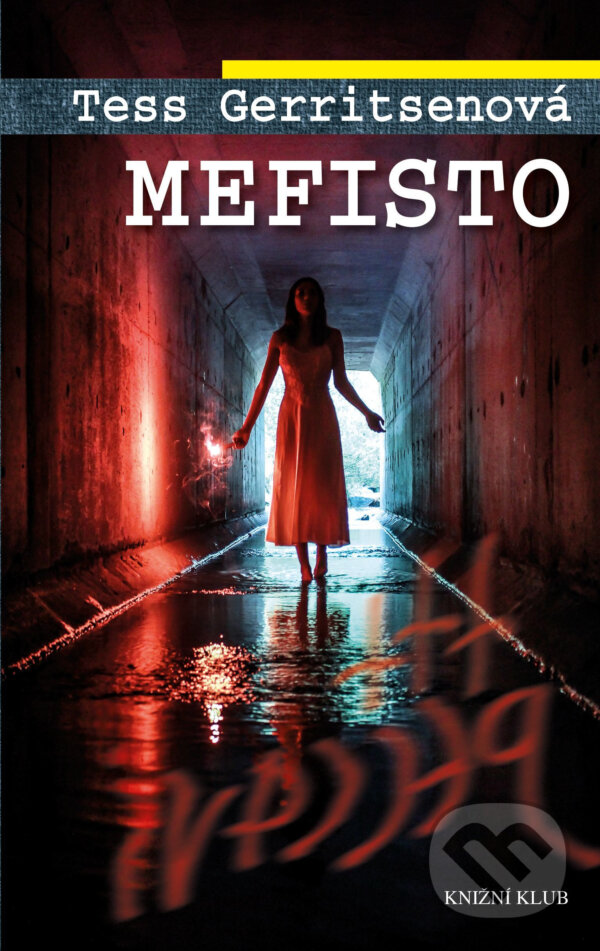E-kniha: Mefisto (Tess Gerritsen). Knižní klub, 2016 E-kniha: Mefisto (Tess Gerritsen). Knižní klub, 2016