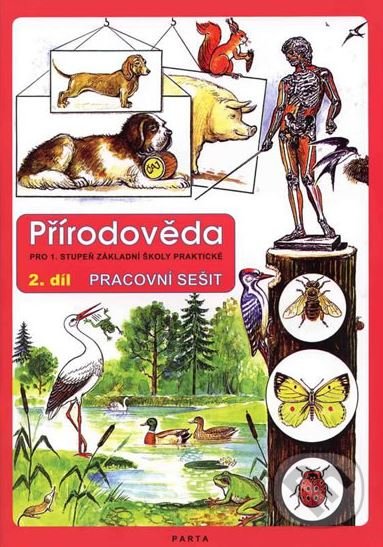 Kniha: Přírodověda – Pracovní sešit, 2. díl (Krista Kábrtová). Parta Kniha: Přírodověda – Pracovní sešit, 2. díl (Krista Kábrtová). Parta