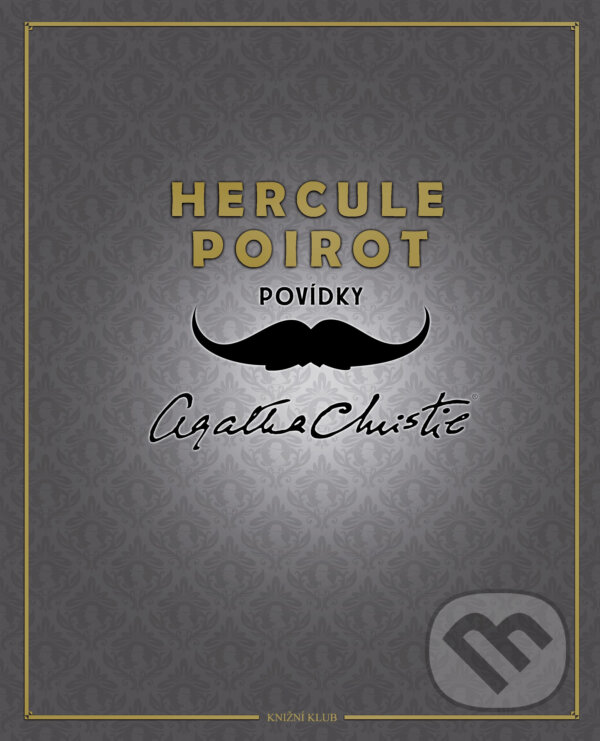 E-kniha: Hercule Poirot: Povídky (Agatha Christie). Knižní klub, 2016 E-kniha: Hercule Poirot: Povídky (Agatha Christie). Knižní klub, 2016