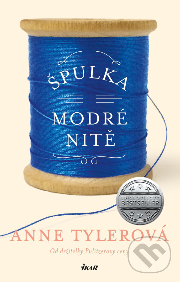E-kniha: Špulka modré nitě (Anne Tyler). Ikar CZ, 2016 E-kniha: Špulka modré nitě (Anne Tyler). Ikar CZ, 2016
