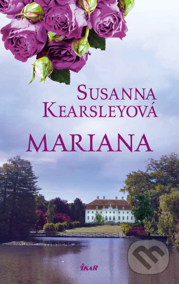 E-kniha: Mariana (Susanna Kearsley). Ikar CZ, 2016 E-kniha: Mariana (Susanna Kearsley). Ikar CZ, 2016
