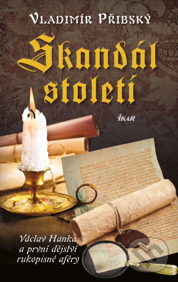 E-kniha: Skandál století (Vladimír Přibský). Ikar CZ, 2016 E-kniha: Skandál století (Vladimír Přibský). Ikar CZ, 2016