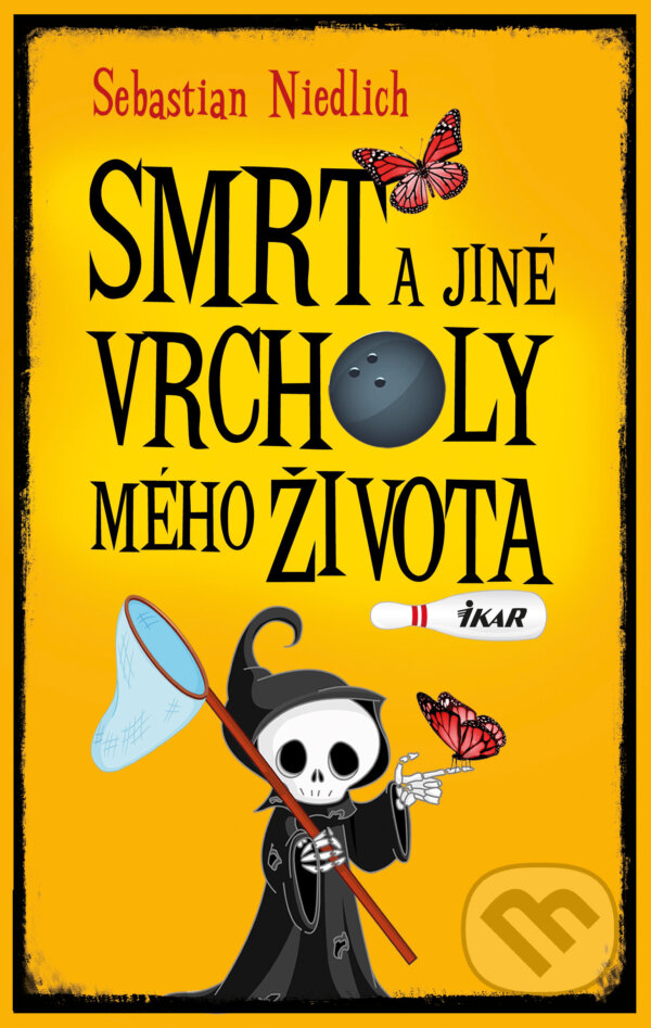 E-kniha: Smrt a jiné vrcholy mého života (Sebastian Niedlich). Ikar CZ, 2016 E-kniha: Smrt a jiné vrcholy mého života (Sebastian Niedlich). Ikar CZ, 2016