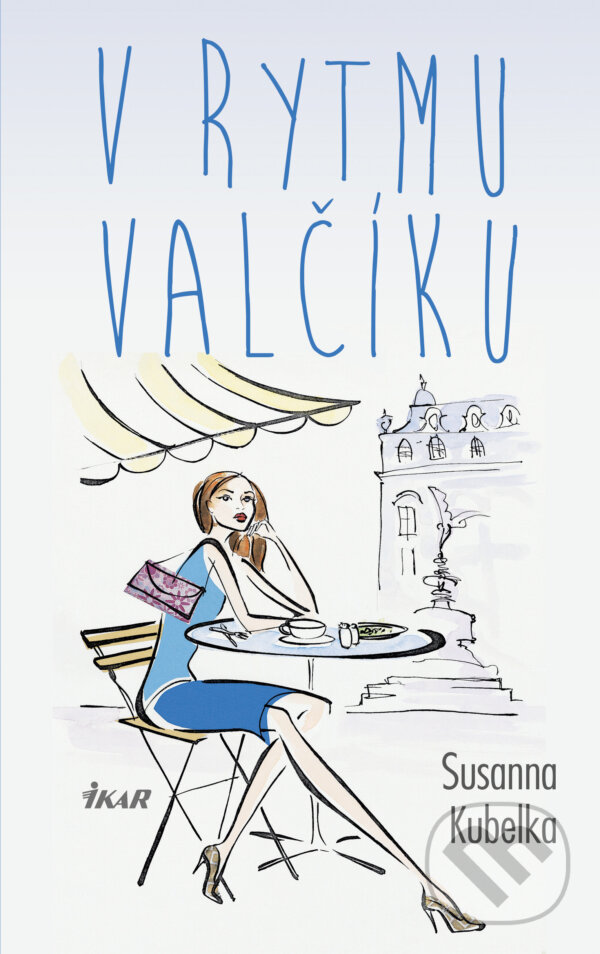 E-kniha: V rytmu valčíku (Susanna Kubelka). Ikar CZ, 2016 E-kniha: V rytmu valčíku (Susanna Kubelka). Ikar CZ, 2016