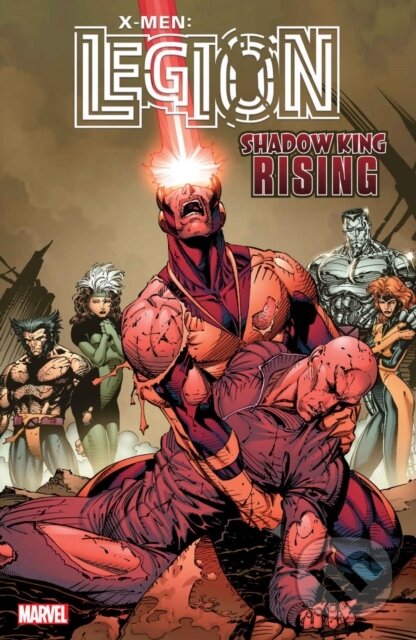 Kniha: X-men: Legion - Shadow King Rising (Chris Claremont a Fabian Nicieza). Marvel, 2018 Kniha: X-men: Legion - Shadow King Rising (Chris Claremont a Fabian Nicieza). Marvel, 2018