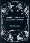 Kniha: Vnitřní zvěrokruh - nový systém v astrologii (Ondřej Lesák). Vodnář, 2001 Kniha: Vnitřní zvěrokruh - nový systém v astrologii (Ondřej Lesák). Vodnář, 2001