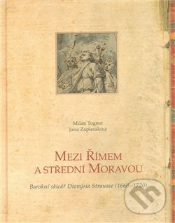Kniha: Mezi Římem a střední Moravou (Milan Togner). , 2011 Kniha: Mezi Římem a střední Moravou (Milan Togner). , 2011