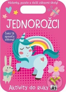 Kniha: Jednorožci - Aktivity do ruky (Jiří Models). Jiří Models, 2019 Kniha: Jednorožci - Aktivity do ruky (Jiří Models). Jiří Models, 2019