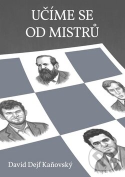 Kniha: Učíme se od mistrů (David Kaňovský). David Dejf Kaňovský, 2019 Kniha: Učíme se od mistrů (David Kaňovský). David Dejf Kaňovský, 2019