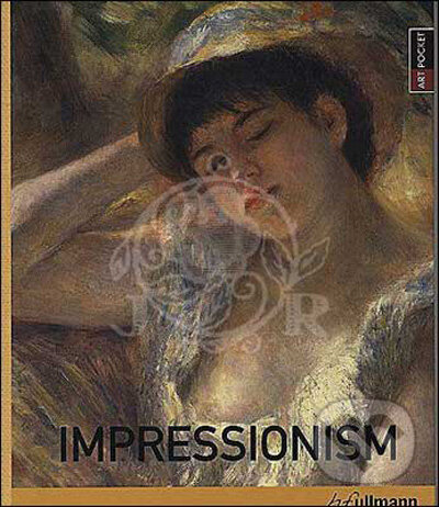 Kniha: Impressionism (Könemann). Könemann, 2009 Kniha: Impressionism (Könemann). Könemann, 2009