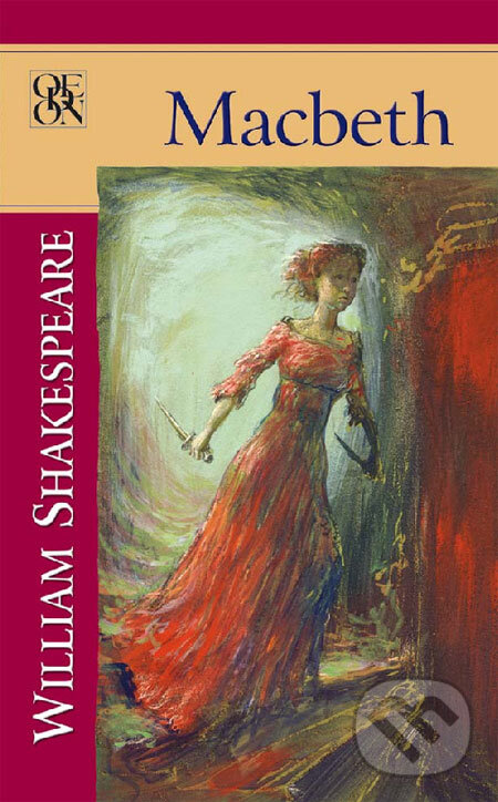 Kniha: Macbeth (William Shakespeare). Odeon, 2009 Kniha: Macbeth (William Shakespeare). Odeon, 2009