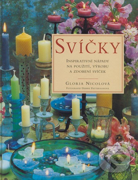 Kniha: Svíčky (Gloria Nicolová). Rebo, 1999 Kniha: Svíčky (Gloria Nicolová). Rebo, 1999