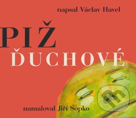 Kniha: Pižďuchové (Václav Havel). Meander, 2003 Kniha: Pižďuchové (Václav Havel). Meander, 2003