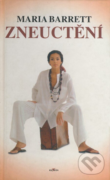 Kniha: Zneuctění (Maria Barrett). Alpress, 1999 Kniha: Zneuctění (Maria Barrett). Alpress, 1999