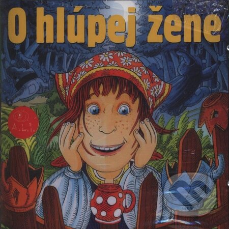 Audiokniha: O hlúpej žene (Dušan Brindza). A.L.I., 2004 Audiokniha: O hlúpej žene (Dušan Brindza). A.L.I., 2004