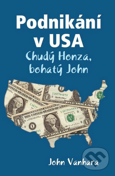 Podnikání v USA - John Vanhara, SnowMouse Publishing, 2009
