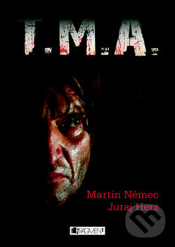 Kniha: T.M.A. (Juraj Herz a Martin Němec). Nakladatelství Fragment, 2009 Kniha: T.M.A. (Juraj Herz a Martin Němec). Nakladatelství Fragment, 2009