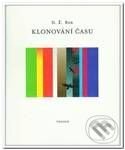 Kniha: Klonování času (D.Ž. Bor). Trigon, 2004 Kniha: Klonování času (D.Ž. Bor). Trigon, 2004