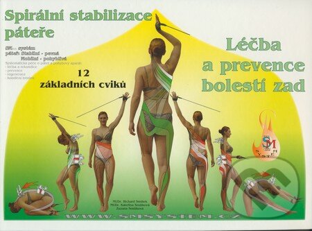 Kniha: Spirální stabilizace páteře (Richard Smíšek a kolektív). Richard Smíšek, 2009 Kniha: Spirální stabilizace páteře (Richard Smíšek a kolektív). Richard Smíšek, 2009