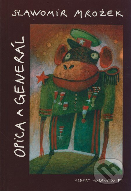 Kniha: Opica a generál (Slawomir Mrožek). Marenčin PT, 2009 Kniha: Opica a generál (Slawomir Mrožek). Marenčin PT, 2009