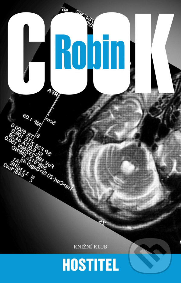 E-kniha: Hostitel (Robin Cook). Knižní klub, 2017 E-kniha: Hostitel (Robin Cook). Knižní klub, 2017