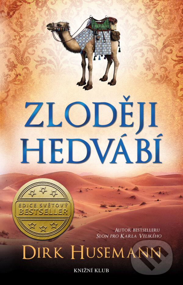 E-kniha: Zloději hedvábí (Dirk Husemann). Knižní klub, 2017 E-kniha: Zloději hedvábí (Dirk Husemann). Knižní klub, 2017