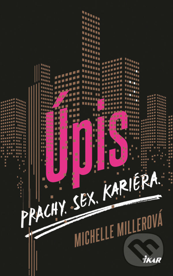 E-kniha: Úpis (Michelle Miller). Ikar CZ, 2016 E-kniha: Úpis (Michelle Miller). Ikar CZ, 2016