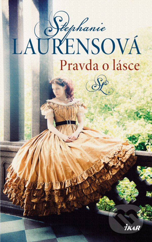 E-kniha: Pravda o lásce (Stephanie Laurens). Ikar CZ, 2016 E-kniha: Pravda o lásce (Stephanie Laurens). Ikar CZ, 2016