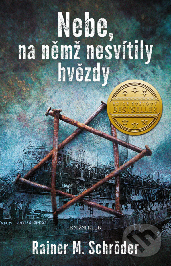 E-kniha: Nebe, na němž nesvítily hvězdy (Rainer M. Schröder). Knižní klub, 2017 E-kniha: Nebe, na němž nesvítily hvězdy (Rainer M. Schröder). Knižní klub, 2017