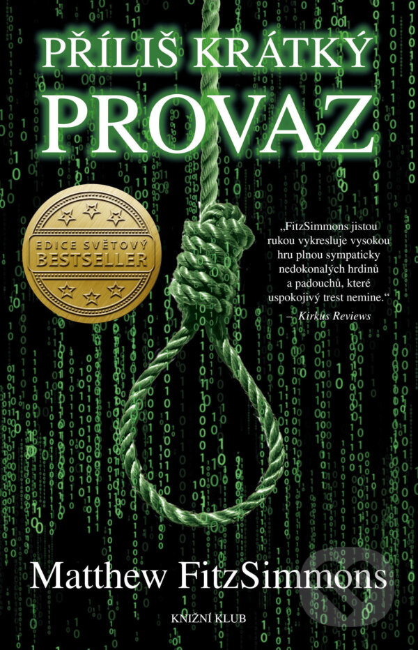 E-kniha: Příliš krátký provaz (Matthew FitzSimmons). Knižní klub, 2017 E-kniha: Příliš krátký provaz (Matthew FitzSimmons). Knižní klub, 2017