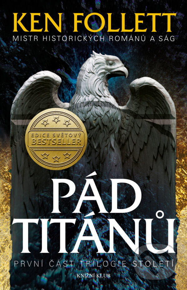 E-kniha: Století 1: Pád titánů (Břetislav Tureček). Knižní klub, 2017 E-kniha: Století 1: Pád titánů (Břetislav Tureček). Knižní klub, 2017