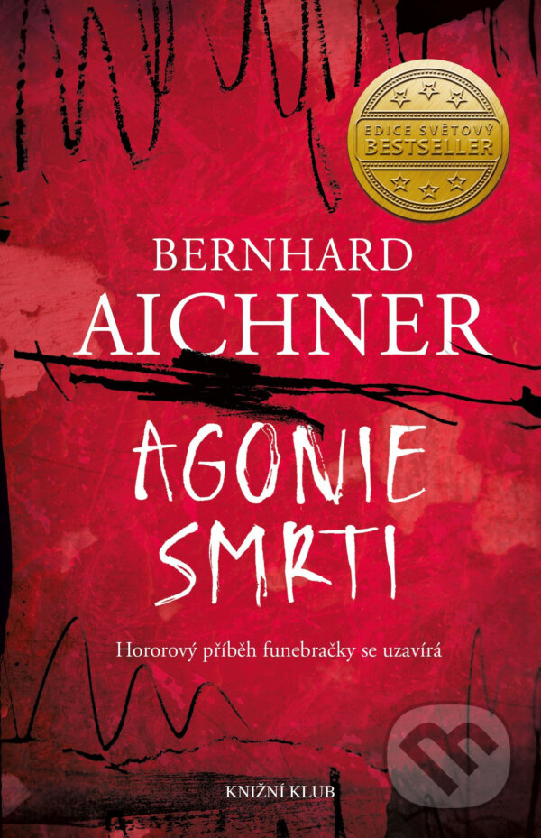 E-kniha: Agonie smrti (Bernhard Aichner). Knižní klub, 2018 E-kniha: Agonie smrti (Bernhard Aichner). Knižní klub, 2018