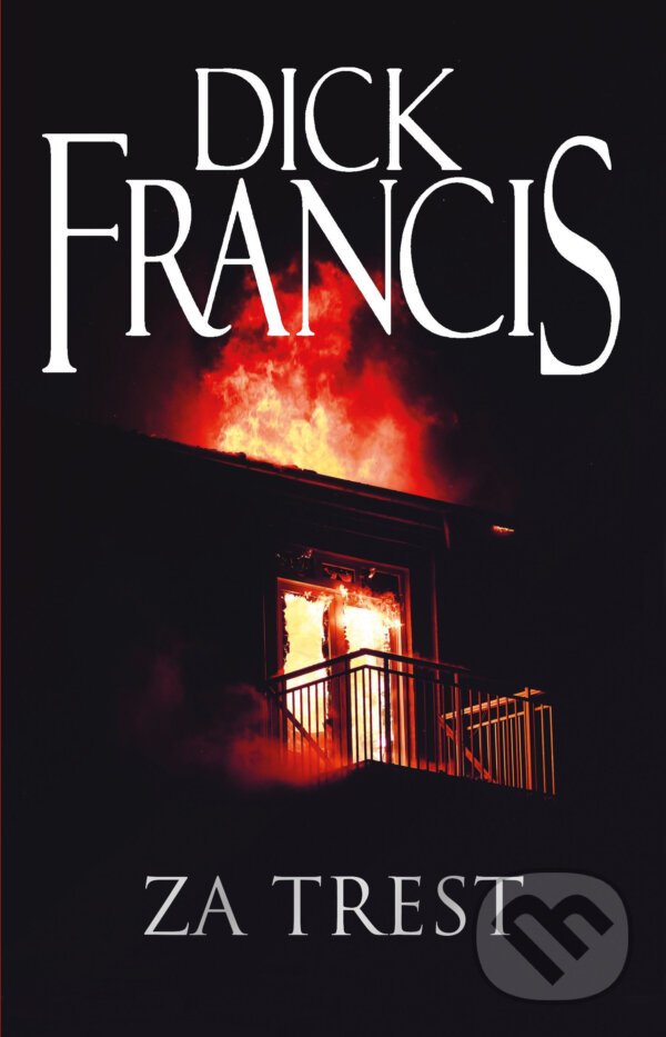 E-kniha: Za trest (Dick Francis). Kalibr, 2019 E-kniha: Za trest (Dick Francis). Kalibr, 2019