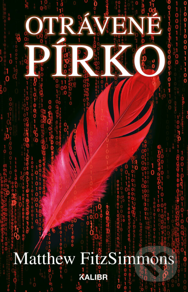 E-kniha: Otrávené pírko (Matthew FitzSimmons). Kalibr, 2019 E-kniha: Otrávené pírko (Matthew FitzSimmons). Kalibr, 2019