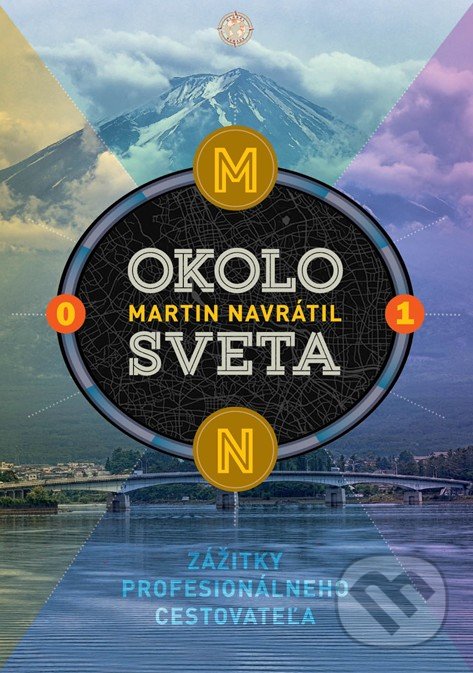 Kniha: Okolo sveta 1 (Martin Navrátil). Ultimo Press, 2019 Kniha: Okolo sveta 1 (Martin Navrátil). Ultimo Press, 2019