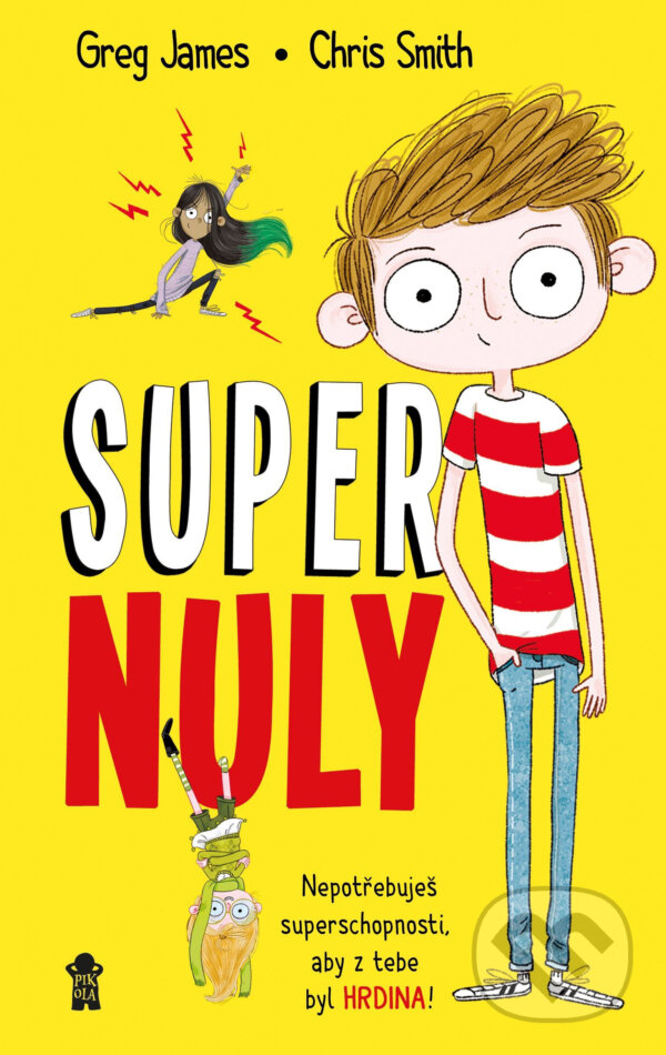 E-kniha: Supernuly (Chris Smith a Greg James). Pikola, 2018 E-kniha: Supernuly (Chris Smith a Greg James). Pikola, 2018