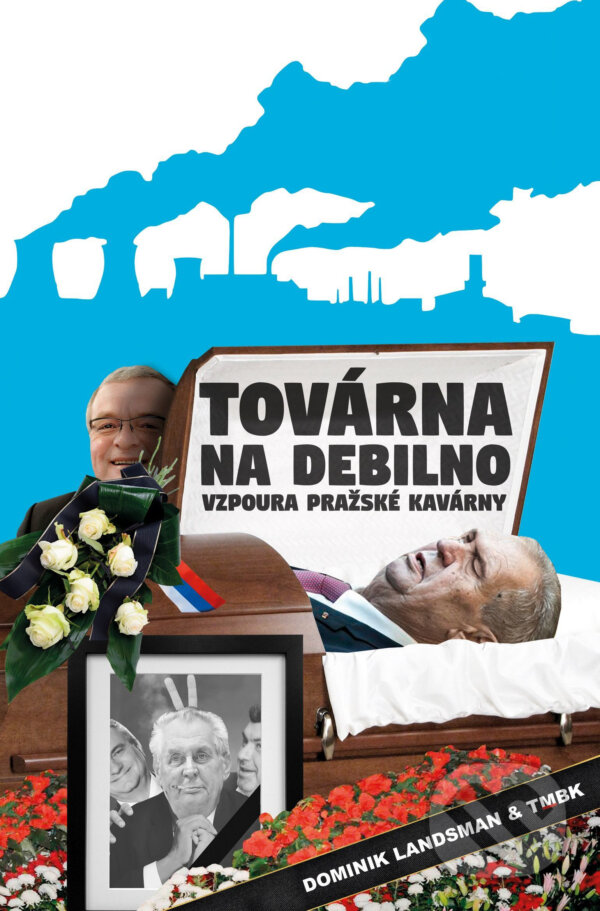 E-kniha: Továrna na debilno (Dominik Landsman a TMBK). Listen, 2018 E-kniha: Továrna na debilno (Dominik Landsman a TMBK). Listen, 2018