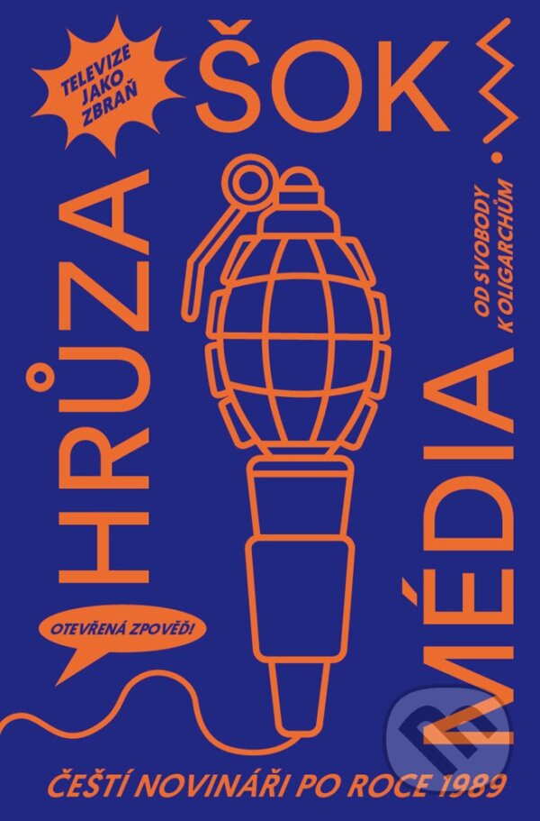 E-kniha: Šok! Hrůza! Média! (HlídacíPes.org). CPRESS, 2019 E-kniha: Šok! Hrůza! Média! (HlídacíPes.org). CPRESS, 2019