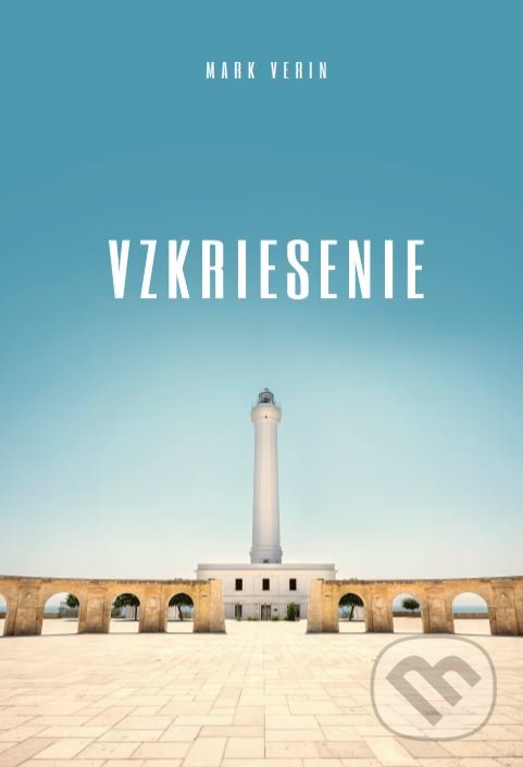Kniha: Vzkriesenie (Mark Verin). Tatran, 2019 Kniha: Vzkriesenie (Mark Verin). Tatran, 2019