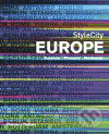 Kniha: StyleCity Europe (Lucas Dietrich). Thames & Hudson, 2007 Kniha: StyleCity Europe (Lucas Dietrich). Thames & Hudson, 2007