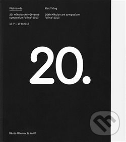 Kniha: Plošná věc / Flat Thing (Martin Dostál). Kant, 2014 Kniha: Plošná věc / Flat Thing (Martin Dostál). Kant, 2014