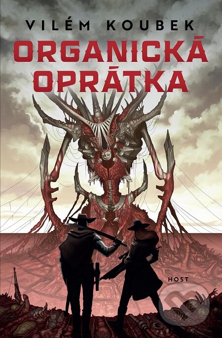 E-kniha: Organická oprátka (Vilém Koubek). Host, 2019 E-kniha: Organická oprátka (Vilém Koubek). Host, 2019