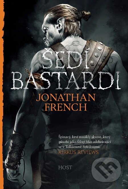 E-kniha: Šedí bastardi (Jonathan French). Host, 2019 E-kniha: Šedí bastardi (Jonathan French). Host, 2019