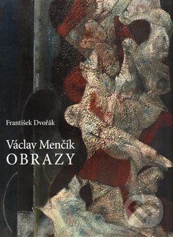 Kniha: Václav Menčík (František Dvořák). , 2015 Kniha: Václav Menčík (František Dvořák). , 2015
