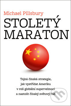 Kniha: Stoletý maraton (Michael Pillsbury). Fabio, 2019 Kniha: Stoletý maraton (Michael Pillsbury). Fabio, 2019