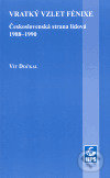 Kniha: Vratký vzlet Fénixe (Vít Dočkal). Mezinárodní politologický ústav Masarykovy univerzity, 2005 Kniha: Vratký vzlet Fénixe (Vít Dočkal). Mezinárodní politologický ústav Masarykovy univerzity, 2005