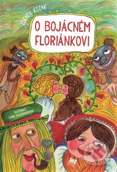 Kniha: O bojácném Floriánkovi (Zdeněk Kozák). Barrister & Principal, 2012 Kniha: O bojácném Floriánkovi (Zdeněk Kozák). Barrister & Principal, 2012