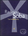Kniha: Ke hvězdám stíny (Radovan Soba). Vetus Via, 2003 Kniha: Ke hvězdám stíny (Radovan Soba). Vetus Via, 2003