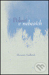 Kniha: Polesí v nebesích (Slavomír Kudláček). Maxx Creative communication, 2005 Kniha: Polesí v nebesích (Slavomír Kudláček). Maxx Creative communication, 2005